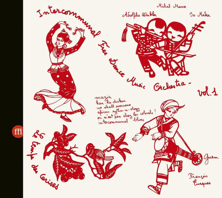 Intercommunal Free Dance Music Orchestra - Concert A Prades Le Lez Vol. 1 & 2 (2 CD)
