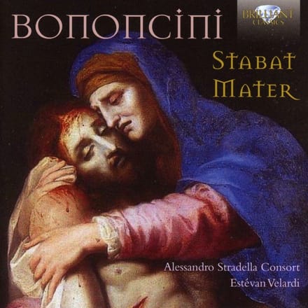 Alessandro Stradella Consort, Estevan Velardi - Bononcini: Stabat Mater (CD)