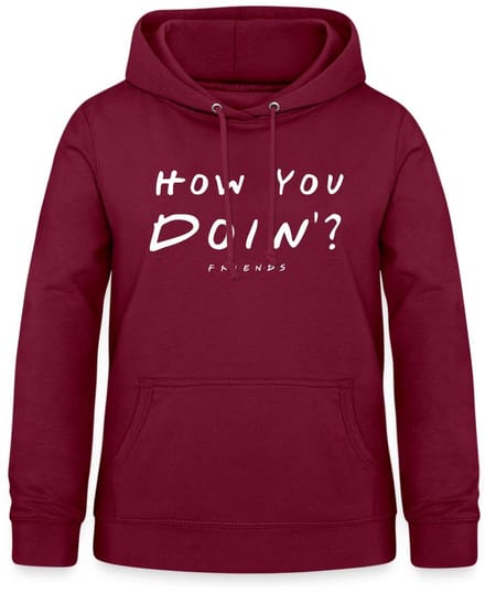 Friends How You Doin' Citaat Hoodie Dames