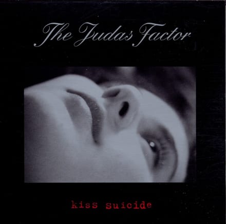 The Judas Factor - Kiss Suicide (5" CD Single)
