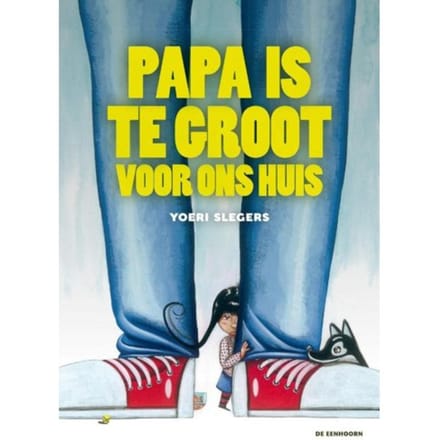 Papa Is Te Groot Voor Ons Huis - Yoeri Slegers