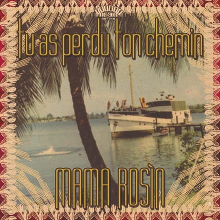Mama Rosin - Tu As Perdu Ton Chemin (LP)