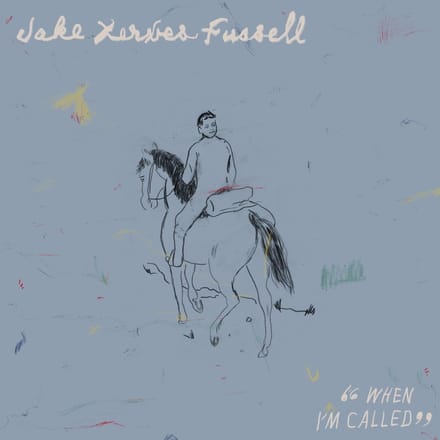 When I'm Called - Jake Xerxes Fussell