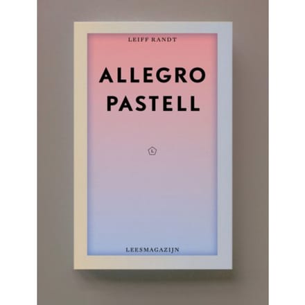 Allegro Pastel - Leif Randt