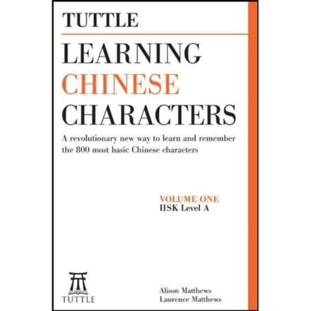 Tuttle Learning Chinese Characters - Alison Matthews