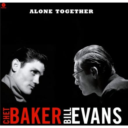 Alone Together - Chet Baker & Bill Evans