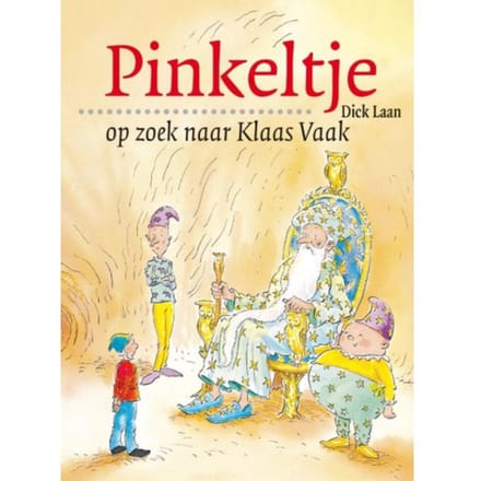 Pinkeltje Op Zoek Naar Klaas Vaak - Pinkeltje - Dick Laan