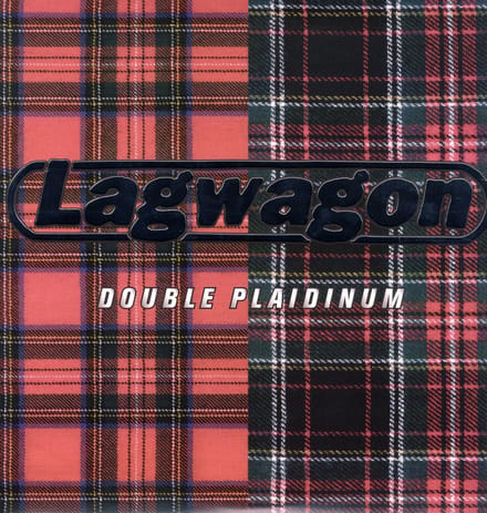 Double Plaidinum - Lagwagon