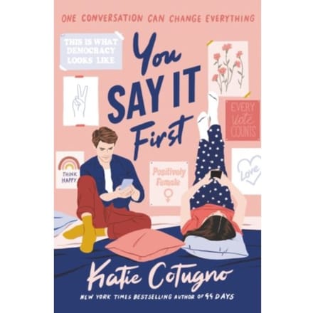 You Say It First - Katie Cotugno