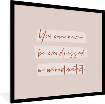 Fotolijst incl. Poster - Leren - Quote - Studeren - Student - 40x40 cm - Posterlijst