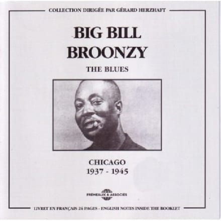 Big Bill Broonzy - The Blues Chicago 1937-1945 (2 CD)