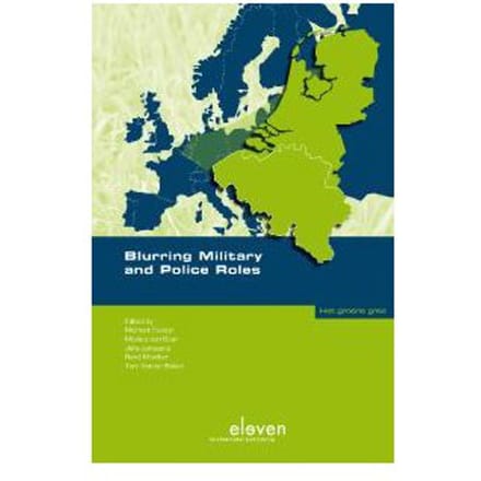 Blurring Military And Police Roles - Het Groene Gras