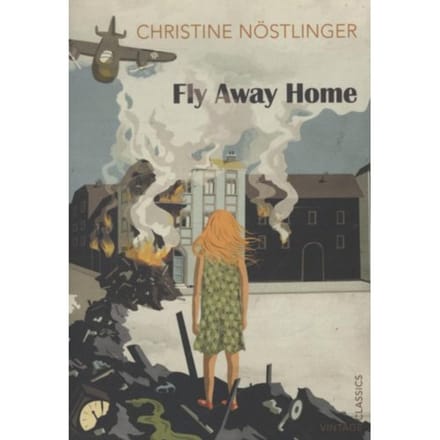 Fly Away Home - Christine Nostlinger