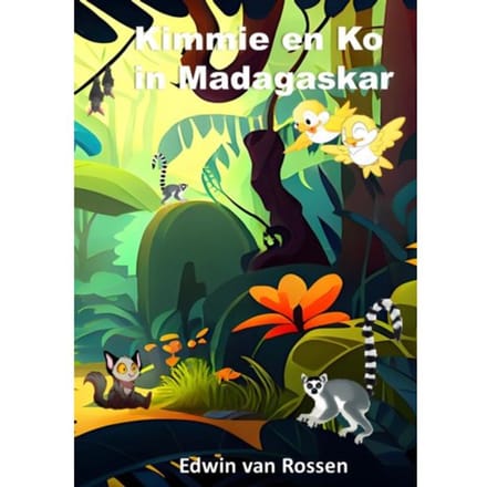 Kimmie En Ko In Madagaskar - Edwin Van Rossen