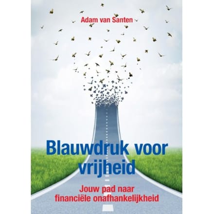 Blauwdruk Voor Vrijheid - Adam Van Santen