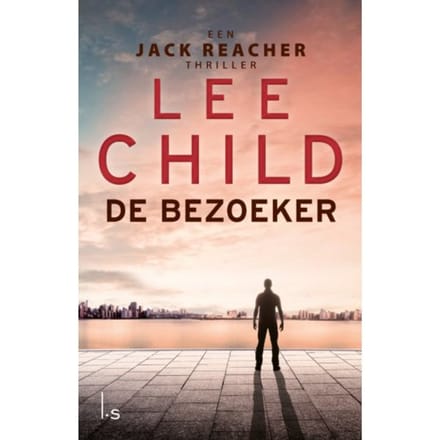De Bezoeker - Jack Reacher - Lee Child