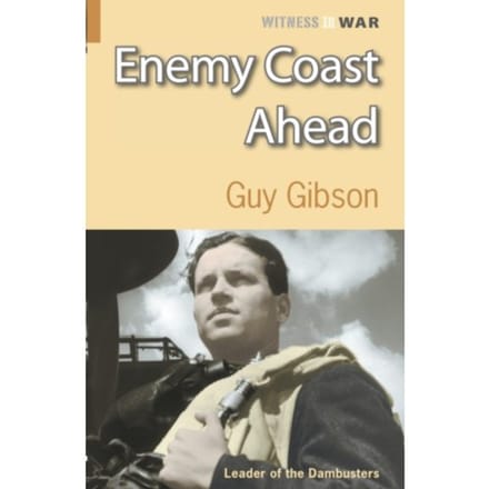 Enemy Coast Ahead - Bomber Crews - Guy Gibson