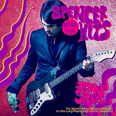 Jon Spencer - Spencer Sings The Hits (LP)