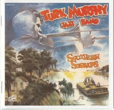 Turk Murphy's Jazz Band - Southern Stomps (CD)