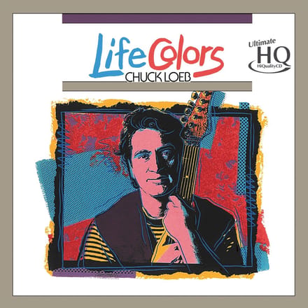 Chuck Loeb - Life Colors (CD) (Ultra High Quality-CD)