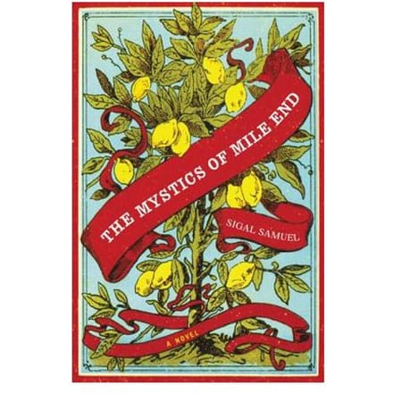 The Mystics Of Mile End - Sigal Samuel