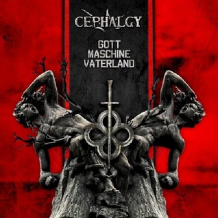 Cephalgy - Gott Maschine Vaterland (CD)