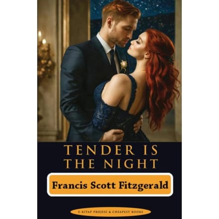 Tender Is The Night - Francis Scott Fitzgerald
