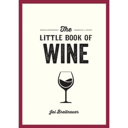 The Little Book Of Wine - Jai Breitnauer