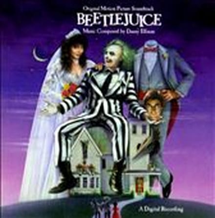 Beetlejuice - Danny Elfman