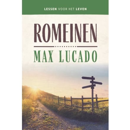 Romeinen - Lessen Voor Het Leven - Max Lucado