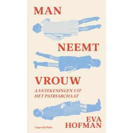 Man Neemt Vrouw - Eva Hofman