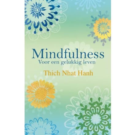 Mindfulness - Thich Nhat Hanh
