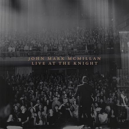 John Mark McMillan - Live At The Knight (CD)