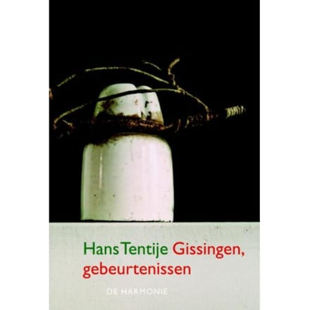 Gissingen, Gebeurtenissen - Hans Tentije