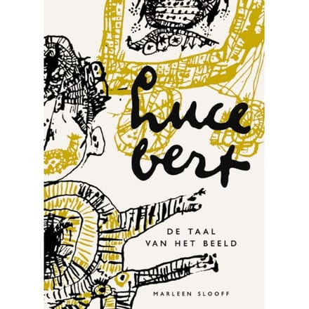 Lucebert - De Taal Van Het Beeld - Marleen Slooff