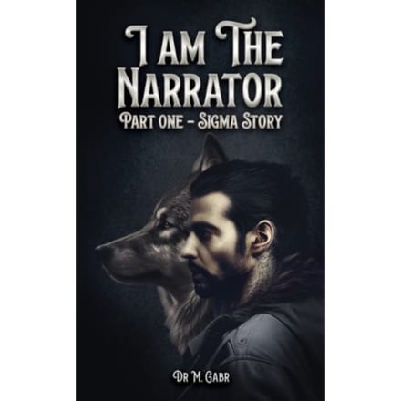 I Am The Narrator - Gabr, Dr M.