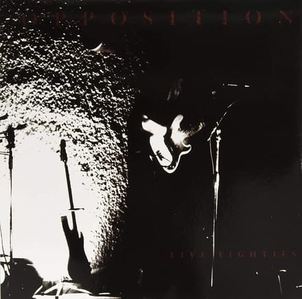 Opposition - Live Eighties (LP)