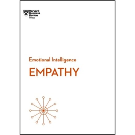 Empathy (Hbr Emotional Intelligence Series) - Hbr Emotional Intelligence Series - Harvard Business Review