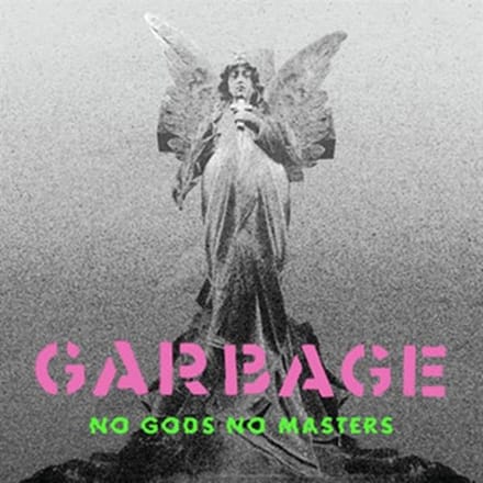 Garbage - No Gods No Masters (LP)