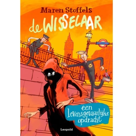 Een Levensgevaarlijk Plan - De Wisselaar - Maren Stoffels