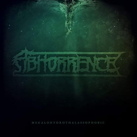 Megalohydrothalassophobic - Abhorrence