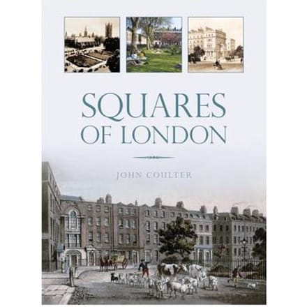 The Squares Of London - John Coulter