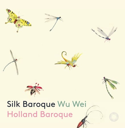Holland Baroque Society, Wu Wei - Silk Baroque (CD)