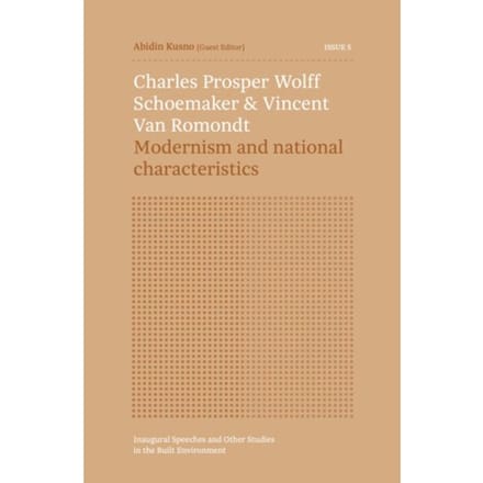 Charles Prosper Wolff Schoemaker & Vincent Van Romondt - Inaugural Speeches And Other Studies In