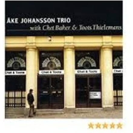 With Ake Johansson And Toots Thielemans - Chet Baker