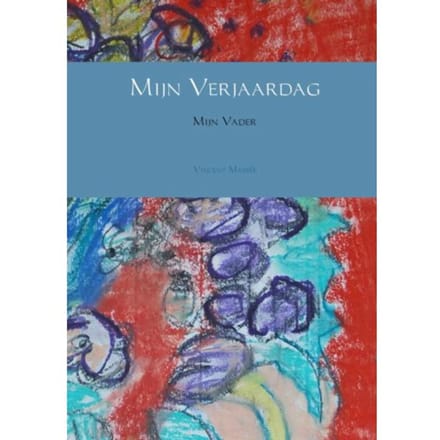 Mijn Verjaardag ; Mijn Vader - Vincent Massée