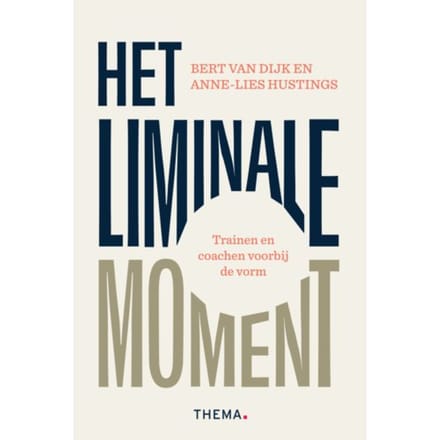 Het Liminale Moment - Bert van Dijk