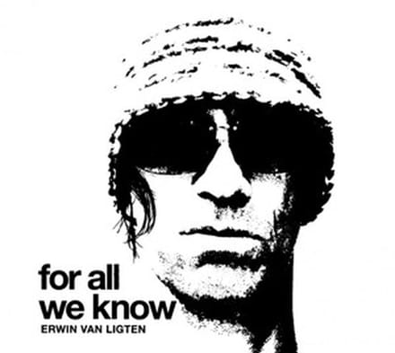 Erwin Van Ligten - For All We Knows (CD)