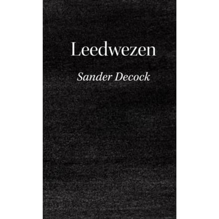 Leedwezen - Sander Decock