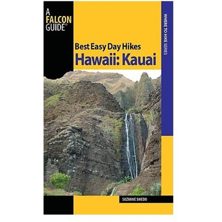 Best Easy Day Hikes Hawaii: Kauai - Suzanne Swedo